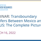 WEBINAR RECORDING: Transboundary Aquifers - US & Mexico