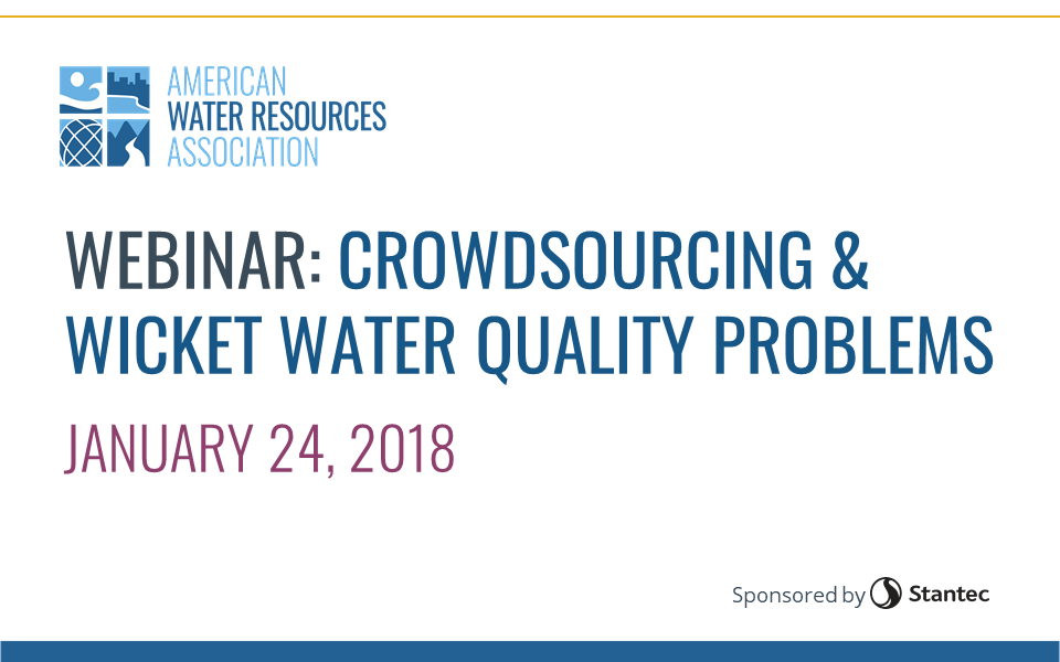 SPECIAL RELEASE: Crowdsourcing & Wicked Water Quality