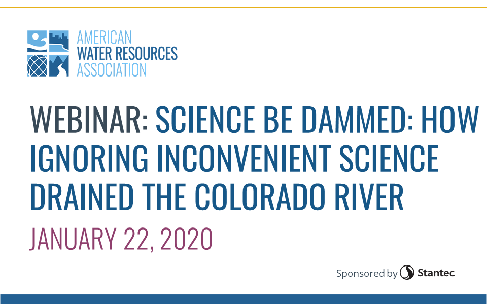 FREE WEBINAR RECORDING: Science Be Dammed