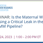 WEBINAR RECORDING: The Maternal Wall and STEMM Pipeline